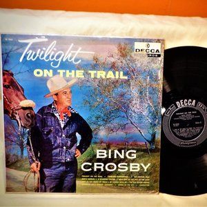 ~~~ Bing Crosby ~~~ Twilight on the Trail